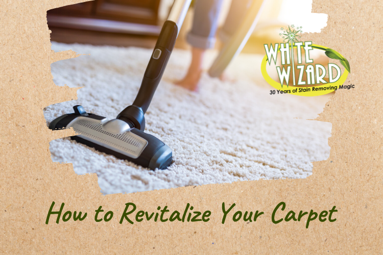 How to Revitalize Your Carpet White Wizard Stain Remover